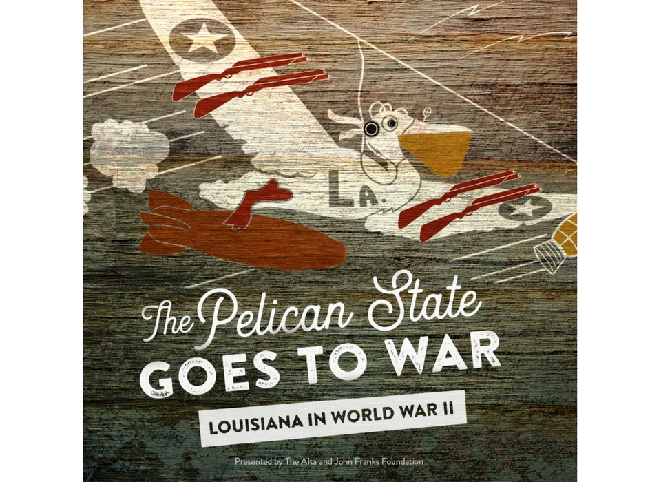 Louisiana in World War II | The National WWII Museum | New Orleans