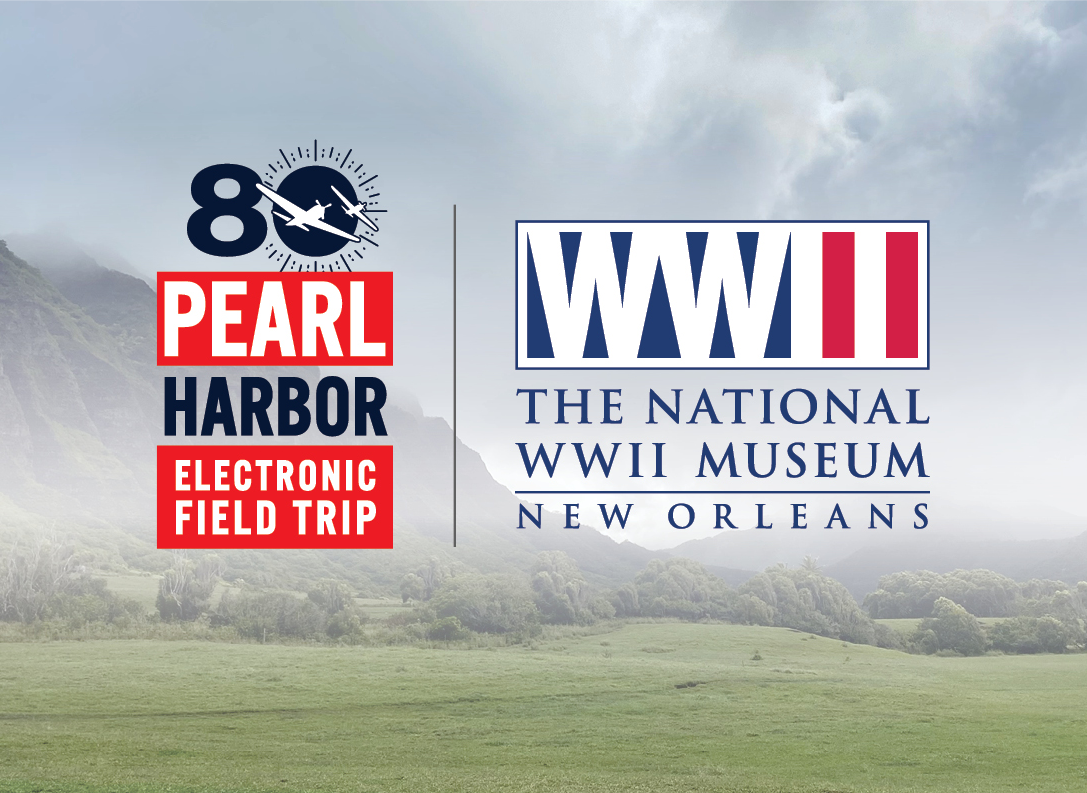 Electronic Field Trips | The National WWII Museum | New Orleans