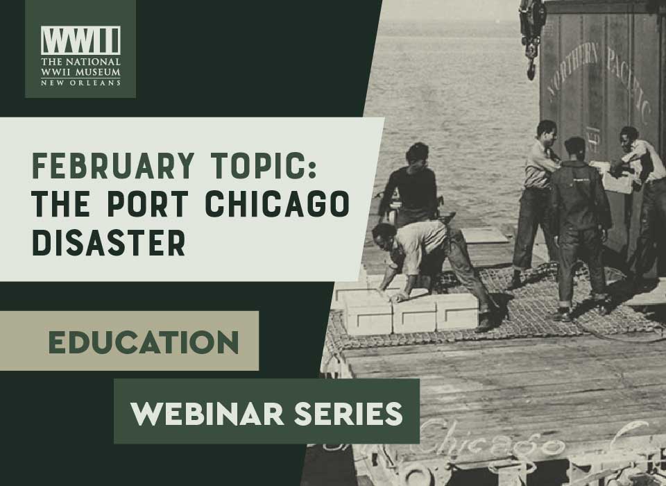 Free Teacher Webinar: Port Chicago and the Blast that Shook a Nation’s Conscience