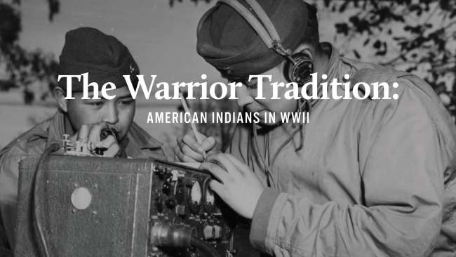 Native Americans in WWII Virtual Field Trip