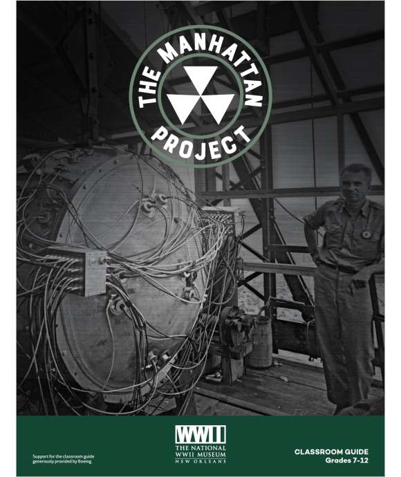 The Manhattan Project The National Wwii Museum New Orleans