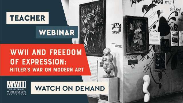 Teacher Webinar: WWII and Freedom of Expression: Hitler’s War on Modern Art Video poster