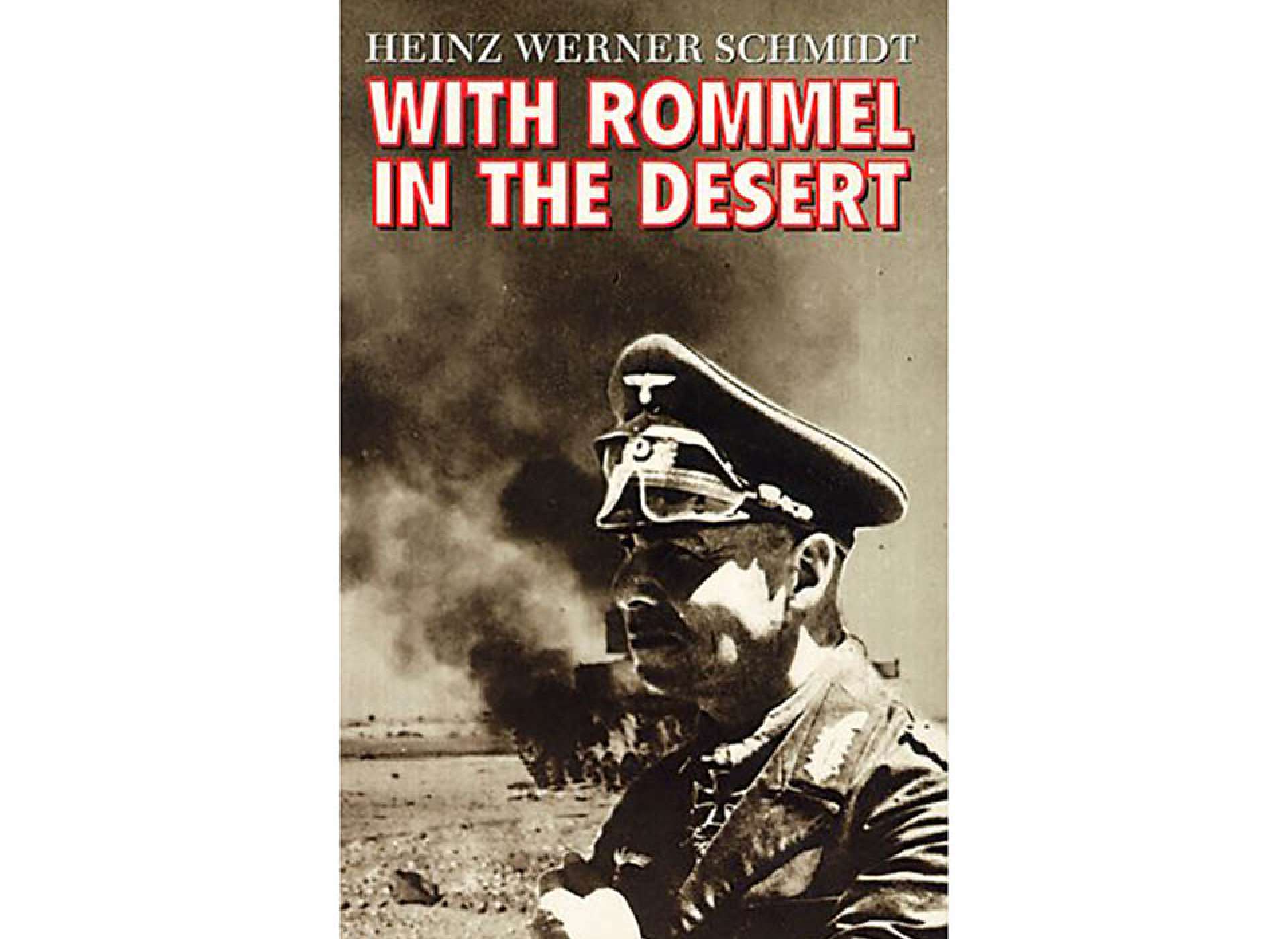 With Rommel in the Desert. Courtesy of Amazon.com