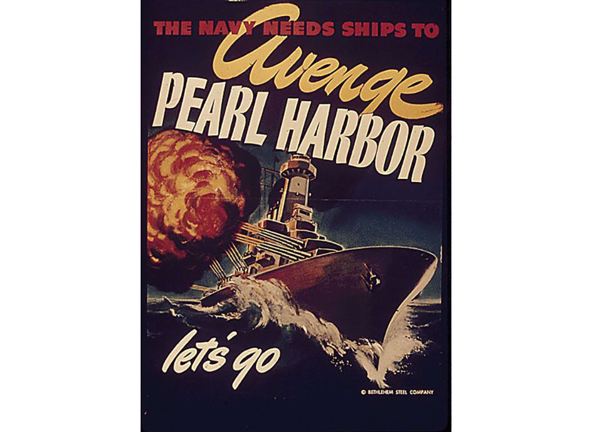 &quot;The Navy Needs Ships To Avenge Pearl Harbor&quot;