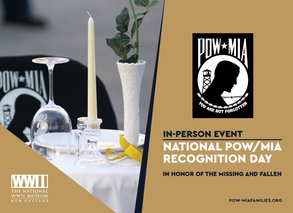 National POW/MIA Recognition Day The National WWII Museum New Orleans