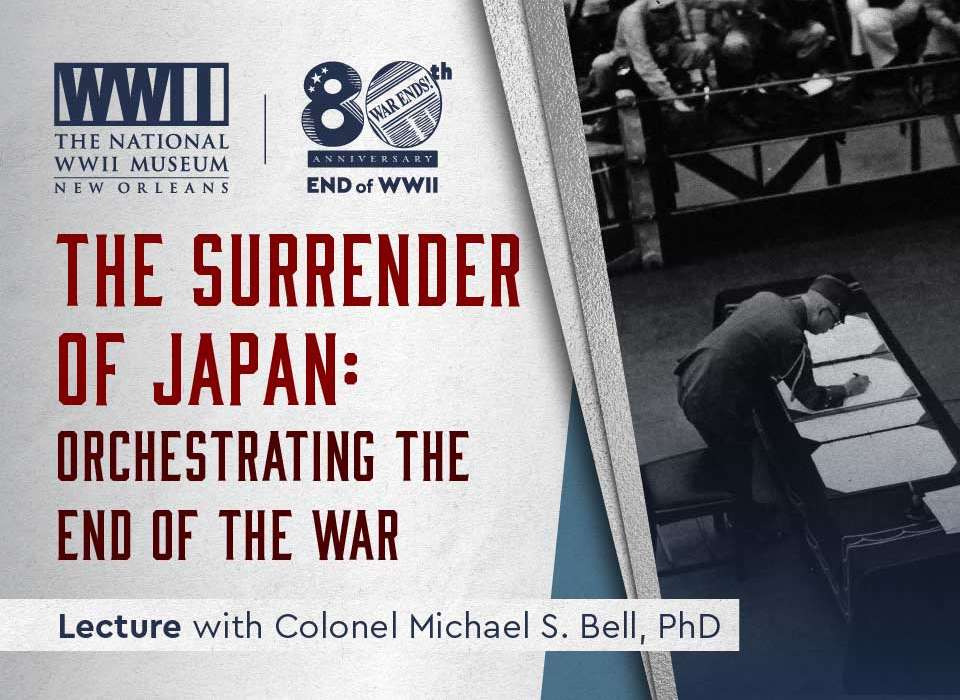 The Surrender of Japan Lecture with Colonel Michael Bell, PhD