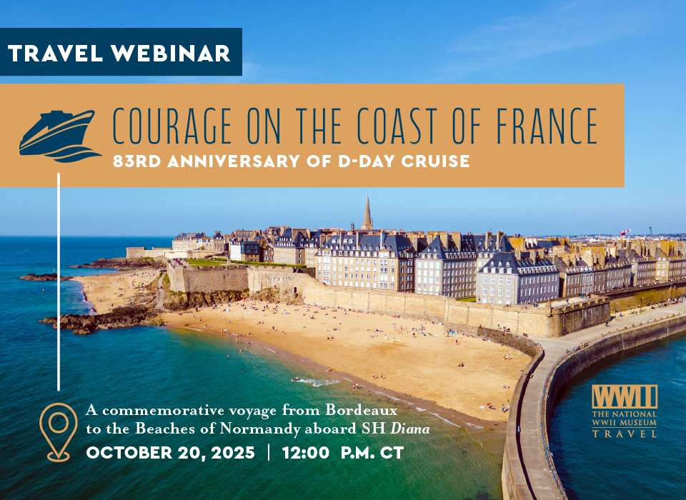 Travel Webinar: Courage on the Coast of France: 83rd Anniversary of D-Day Cruise
