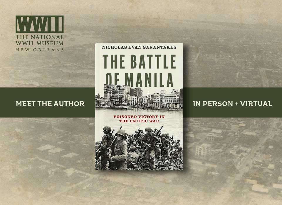 Nicholas Evan Sarantakes The Battle of Manila: Poisoned Victory in the Pacific War