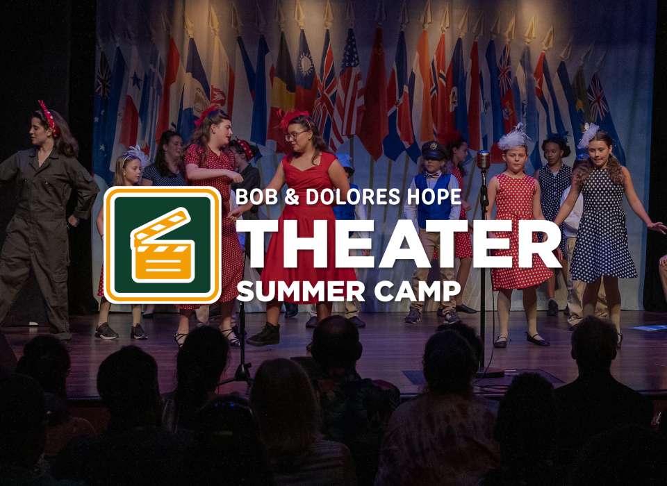 Bob & Dolores Hope Summer Theater Camp | National WWII Museum