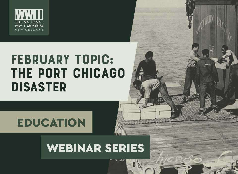 Free Teacher Webinar: Port Chicago and the Blast that Shook a Nation’s Conscience