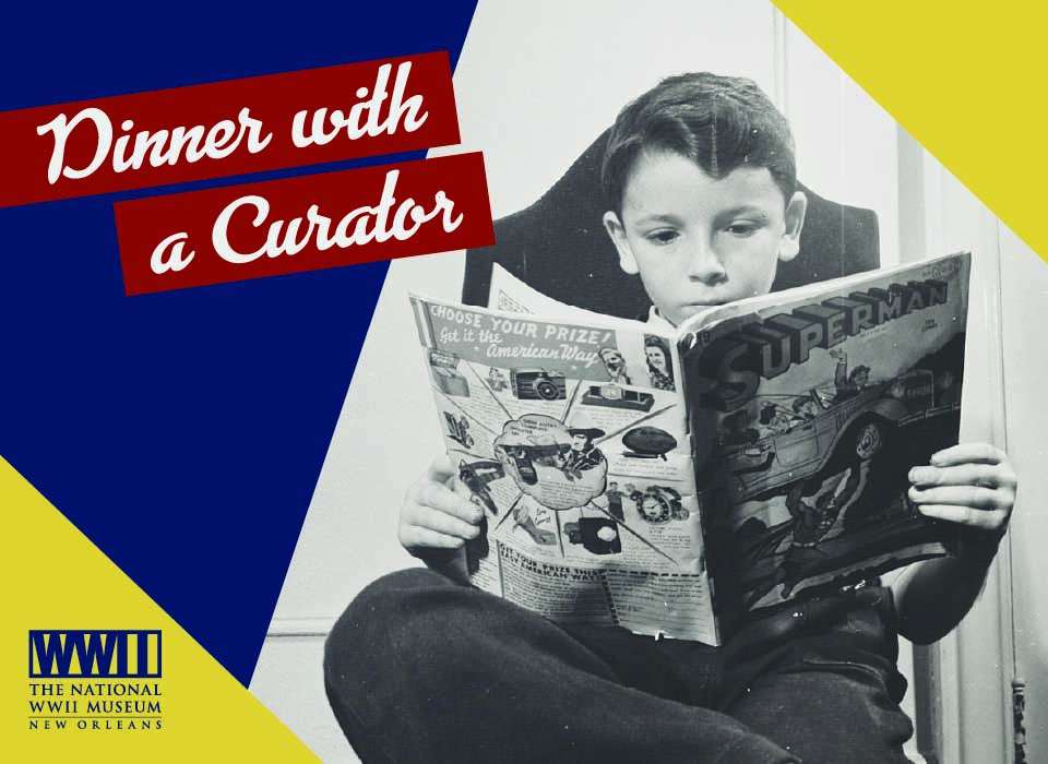 Dinner with a Curator: “Comics in World War II: Propaganda, Patriotism, and Pop Culture”