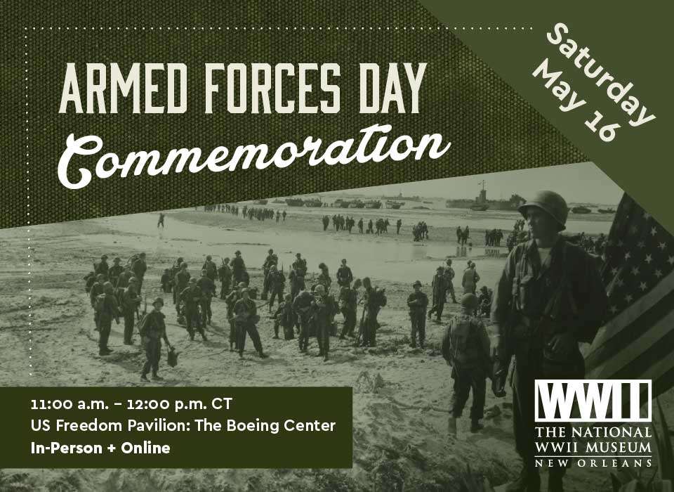 Armed Forces Day Commemoration | The National WWII Museum | New